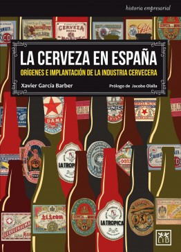 Cerveza artesanal La cerveza en España. Orígenes e implantación