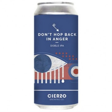 Cierzo Brewing Don T Hop Back In Anger - OKasional Beer